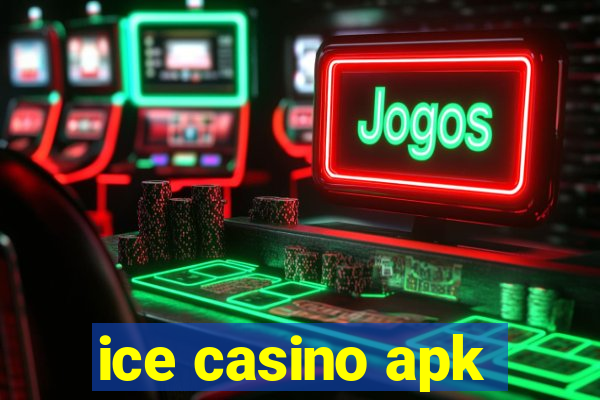 ice casino apk